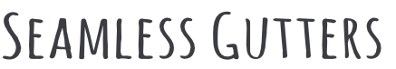 Seamless Gutters