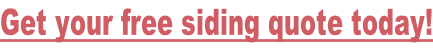 Get your free siding quote today!